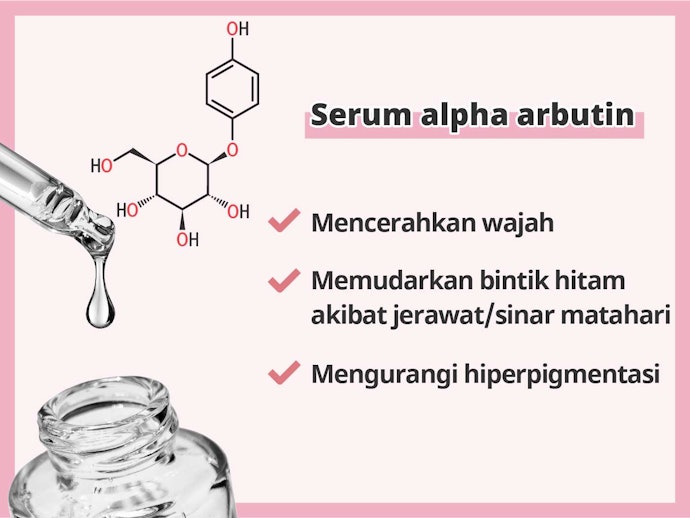 Apa manfaat menggunakan serum alpha arbutin?