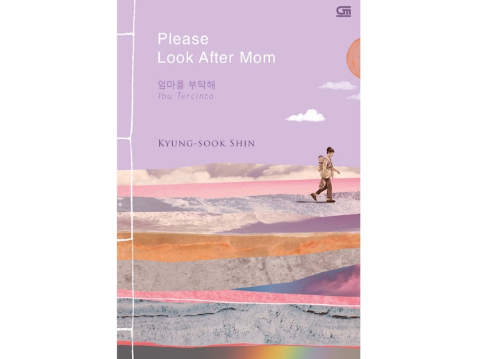 Cari novel Ibu Tercinta (Please Look After Mom) bila Anda ingin novel yang happy ending atau mengharukan