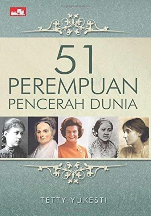 Tetty Yukesti 51 Perempuan Pencerah Dunia Translation missing: id.activerecord.decorators.item_part_image/alt