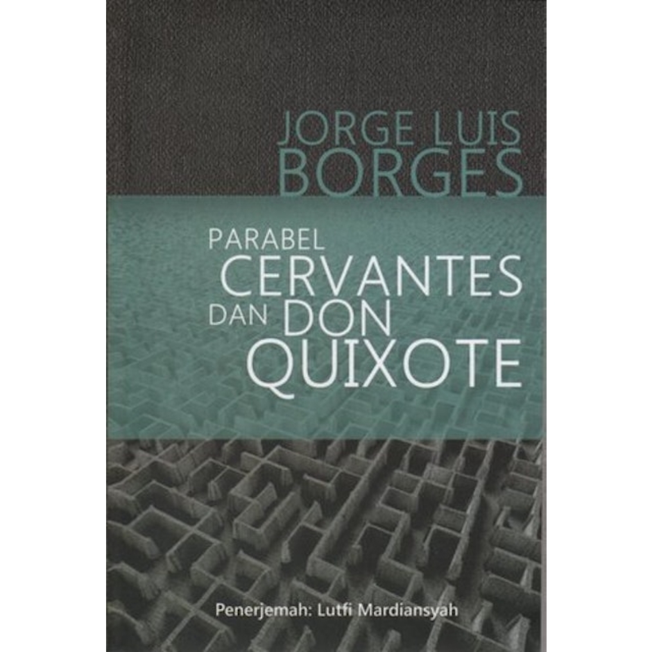 Jorge Luis Borges Parabel Cervantes dan Don Quixote Translation missing: id.activerecord.decorators.item_part_image/alt