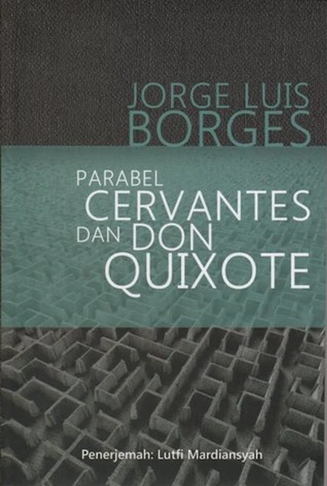 Jorge Luis Borges Parabel Cervantes dan Don Quixote Translation missing: id.activerecord.decorators.item_part_image/alt