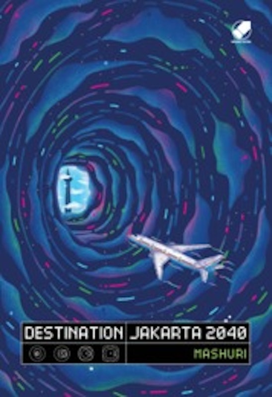 Destination : Jakarta 2040 1