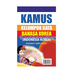 Kamus Kelompok Kata Bahasa Korea Dilengkapi Huruf Hangul