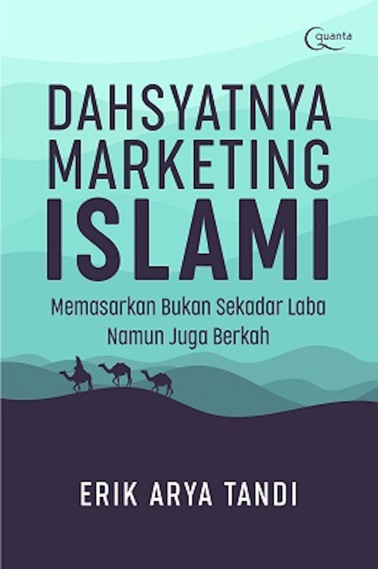 Dahsyatnya Marketing Islami: Memasarkan Bukan Sekadar Laba Namun Juga Berkah 1