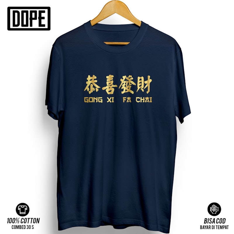 Kaos Tulisan Gong Xi Fa Chai 3