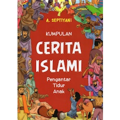 Kumpulan Cerita Islami: Pengantar Tidur Anak