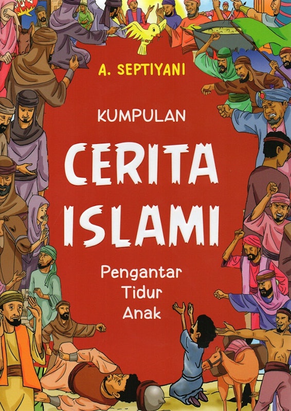 Kumpulan Cerita Islami: Pengantar Tidur Anak 1