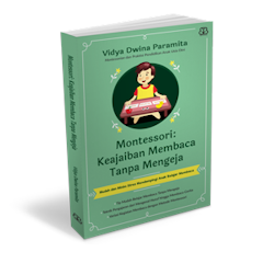 Montessori: Keajaiban Membaca Tanpa Mengeja