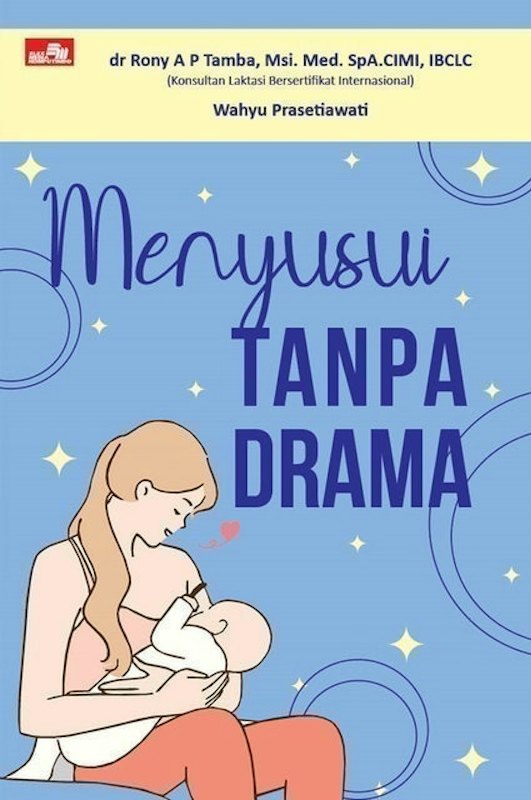 Menyusui Tanpa Drama 1