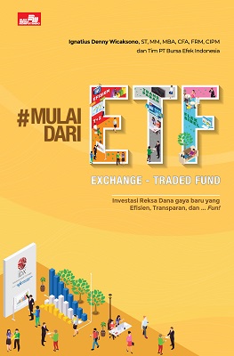 Ignatius Denny Wicaksono | #MulaidariETF: Investasi Reksa Dana Gaya Baru yang Efisien, Transparan, dan... Fun! 1