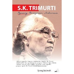 S.K. Trimurti: Pejuang Perempuan Indonesia