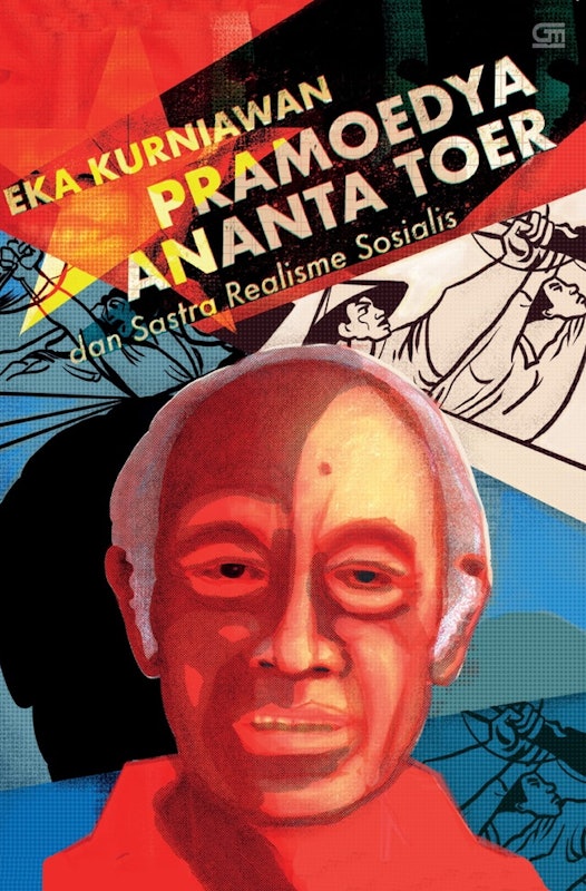 Eka Kurniawan - Pramoedya Ananta Toer dan Sastra Realisme Sosialis 1