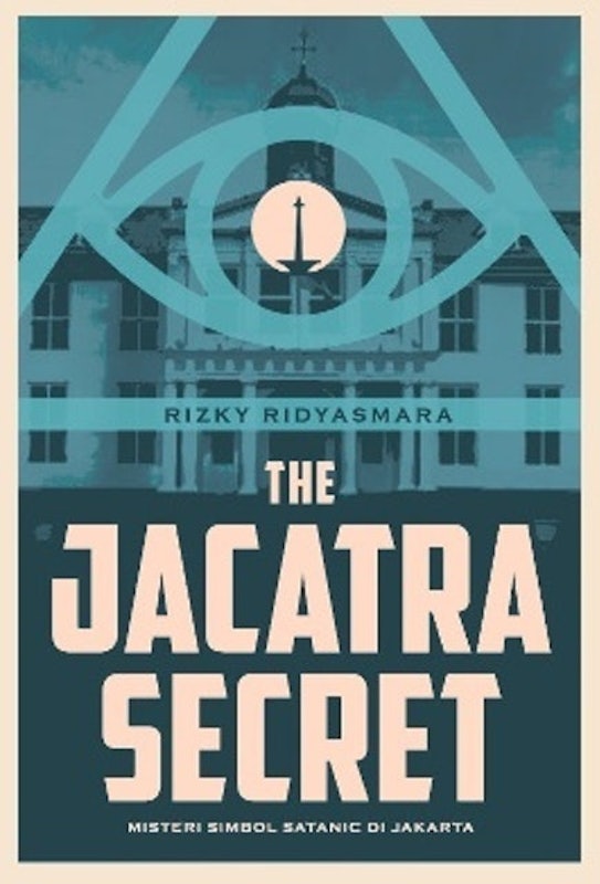 The Jacatra Secret Misteri Simbol Satanic di Jakarta 1