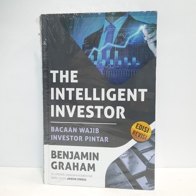 The Intelligent Investor: Bacaan Wajib Investor Pintar (Edisi Revisi) 2