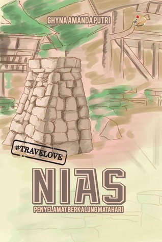 Ghyna Amanda Putri - Nias: Penyelamat Berkalung Matahari 1