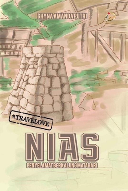 Ghyna Amanda Putri - Nias: Penyelamat Berkalung Matahari 1