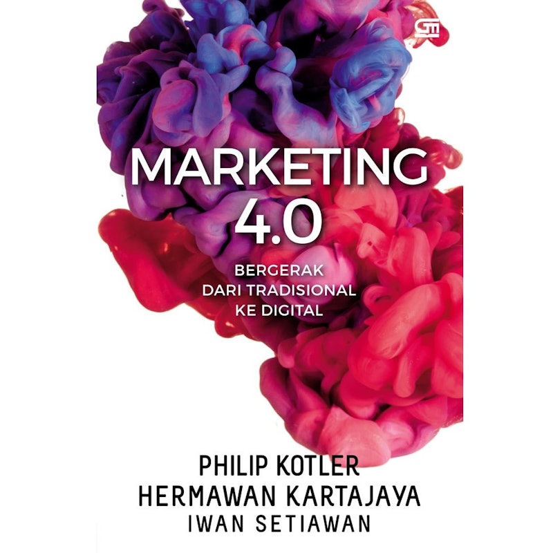Marketing 4.0: Bergerak dari Tradisional ke Digital 1