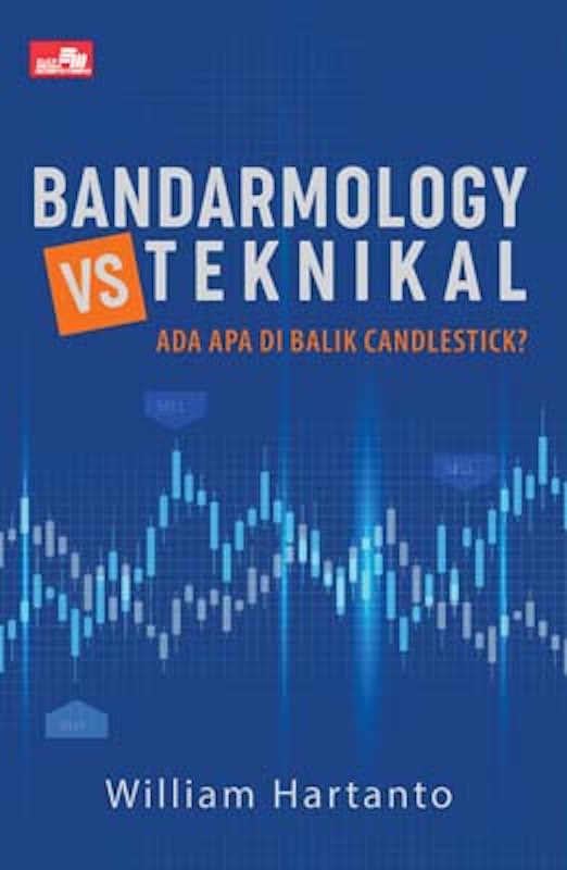 William Hartanto | Bandarmology vs. Teknikal 1