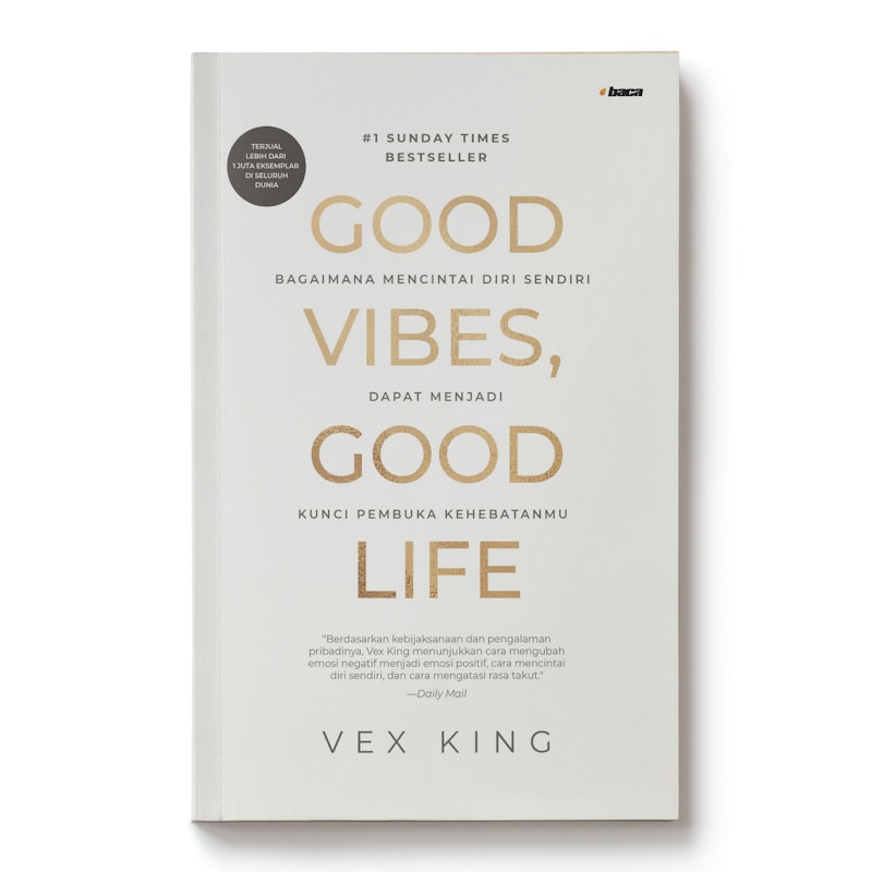 Good Vibes, Good Life 1
