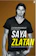 Zlatan Ibrahimovic Saya Zlatan 1