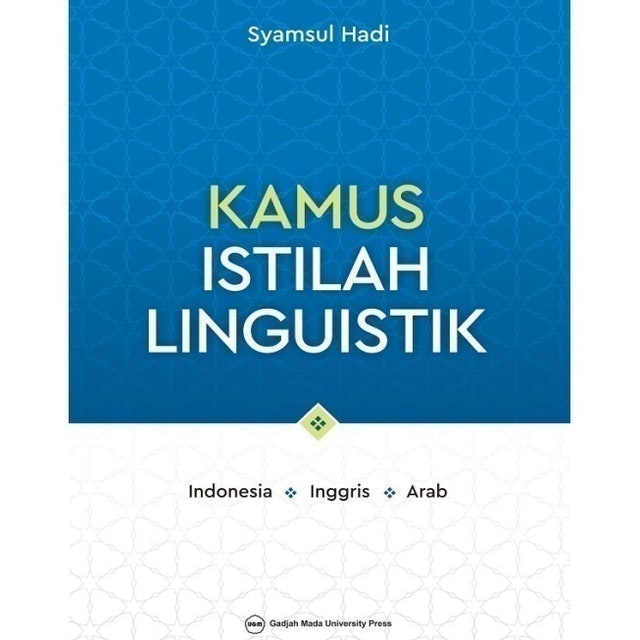 Kamus Istilah Linguistik: Indonesia Inggris Arab 1