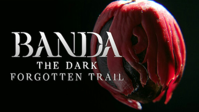 Banda, The Dark Forgotten Trail 1