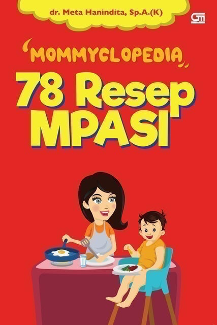 Mommyclopedia: 78 Resep MPASI 1