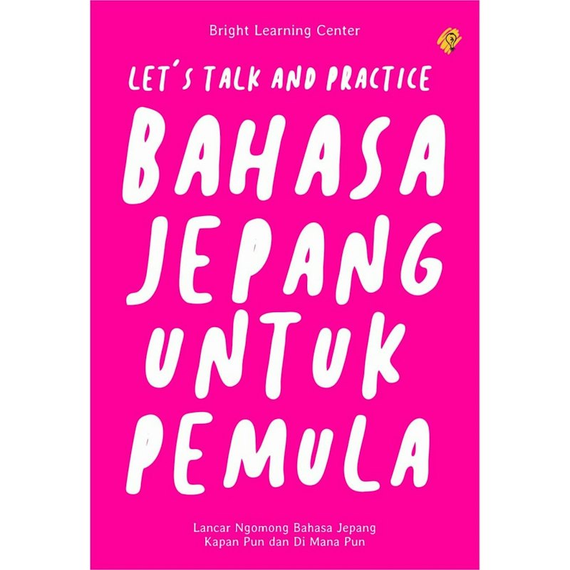 Let's Talk And Practice - Bahasa Jepang Untuk Pemula 1