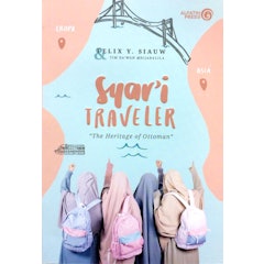 Felix Y. Siauw - Syar'i Traveler: The Heritage of Ottoman
