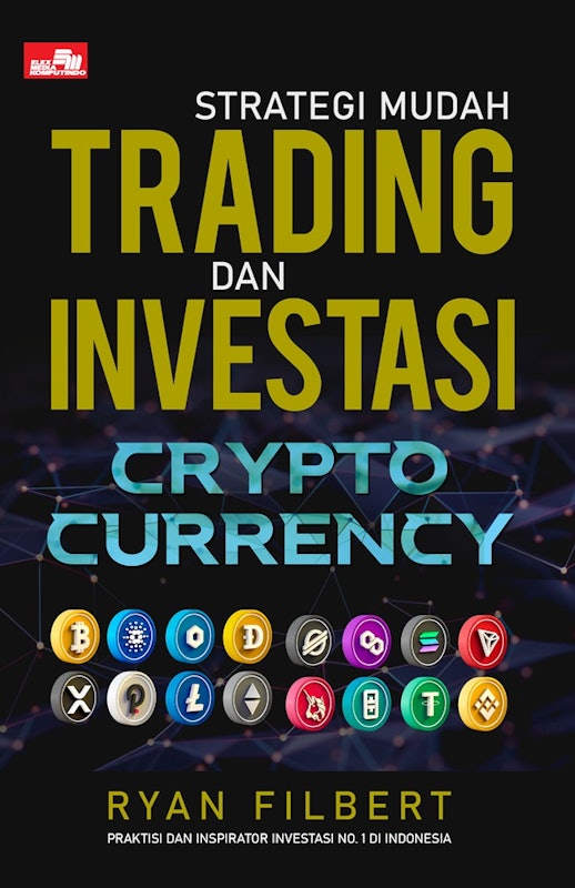Ryan Filbert | Strategi Mudah Trading dan Investasi Cryptocurrency 1