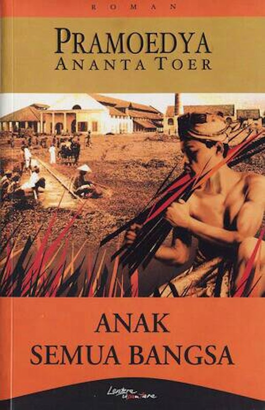 Pramoedya Ananta Toer - Anak Semua Bangsa 1