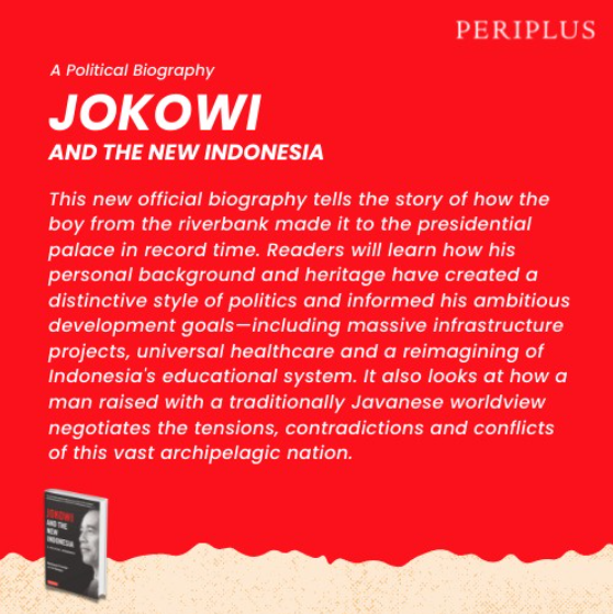 Jokowi and The New Indonesia: A Political Biography 4