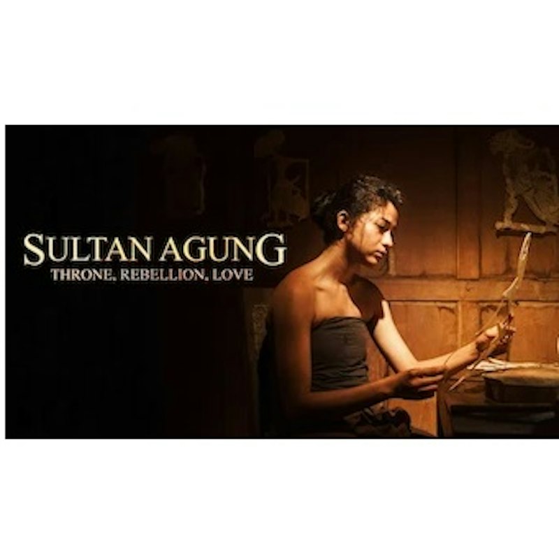 Sultan Agung: Tahta, Perjuangan, Cinta (Sultan Agung Mataram 1628) 1