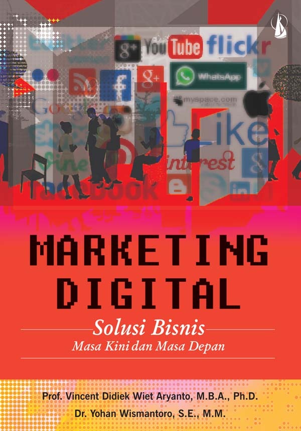 Marketing Digital: Solusi Bisnis Masa Kini dan Masa Depan 1
