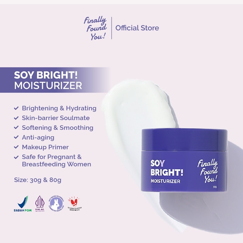 Finally Found You! Soy Bright! Moisturizer