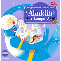 Seri Dongeng Favorit Sebelum Tidur - Aladdin dan Lampu Ajaib