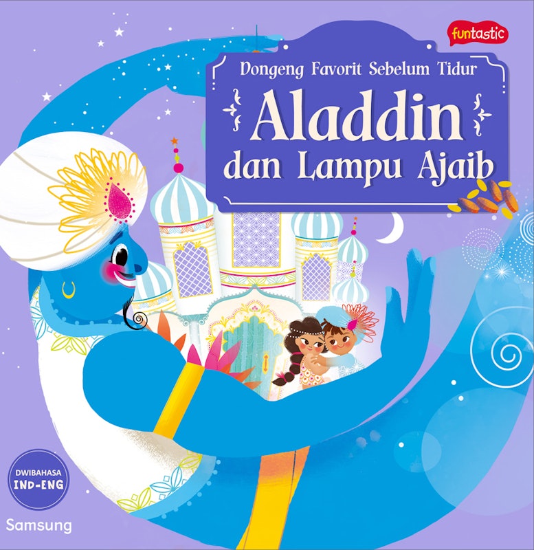 Seri Dongeng Favorit Sebelum Tidur - Aladdin dan Lampu Ajaib 1