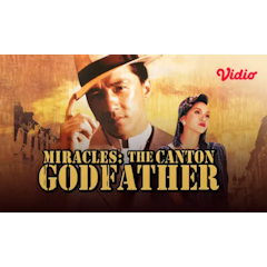 Miracles: The Canton Godfather