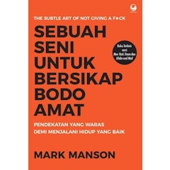 Sebuah Seni untuk Bersikap Bodo Amat