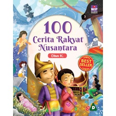 100 Cerita Rakyat Nusantara (Edisi 2023)