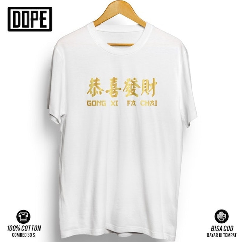Kaos Tulisan Gong Xi Fa Chai 2