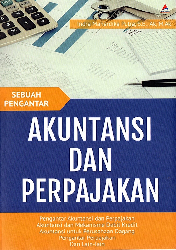 Indra Mahardika Putra - Akuntansi dan Perpajakan: Sebuah Pengantar 1