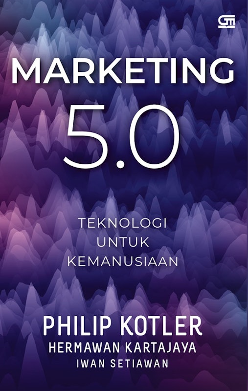 Marketing 5.0: Teknologi untuk Kemanusiaan 1