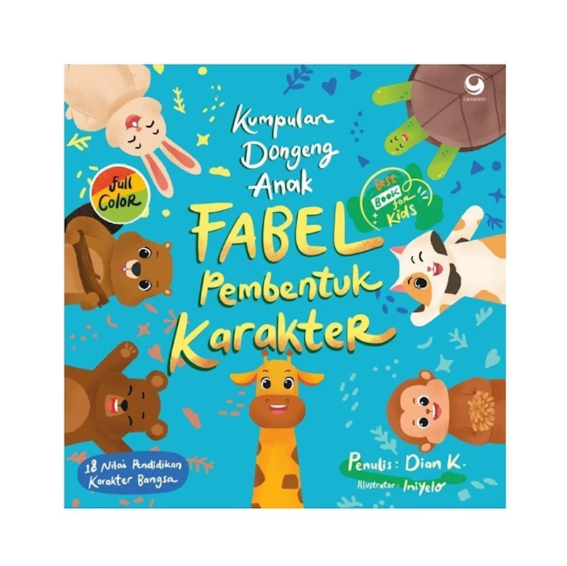 Dian K. - Kumpulan Dongeng Anak Fabel Pembentuk Karakter 1