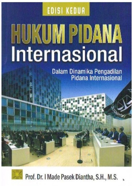Hukum Pidana Internasional Dalam Dinamika Pengadilan Pidana Internasional 1