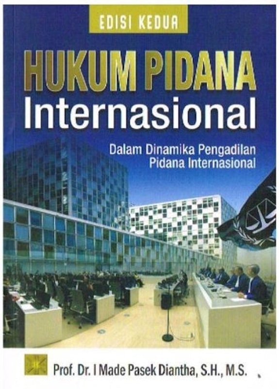 Hukum Pidana Internasional Dalam Dinamika Pengadilan Pidana Internasional 1