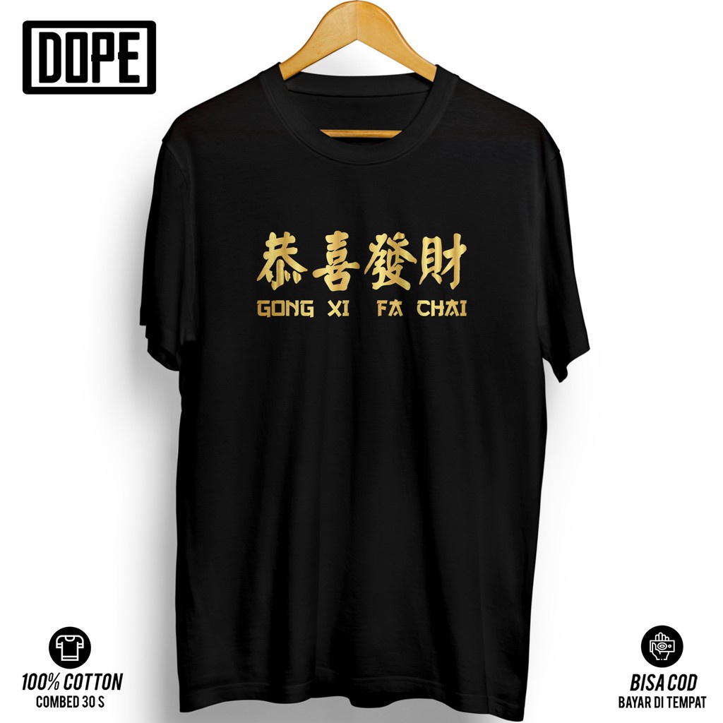 Kaos Tulisan Gong Xi Fa Chai