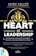 Mark Miller Heart of Leadership: Seni Memimpin dengan Hati dan Menjadi Pemimpin yang Ingin Diikuti Banyak Orang 1