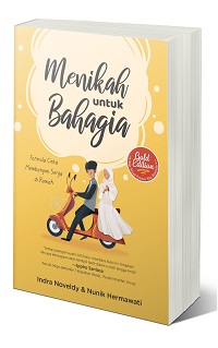 Menikah Untuk Bahagia: Formula Cinta Membangun Surga di Rumah 1