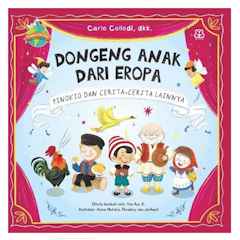 Dongeng Anak dari Eropa: Pinokio dan Cerita-Cerita Lainnya